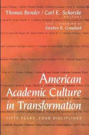 American Academic Culture in Transformation – Fifty Years, Four Disciplines de Thomas Bender