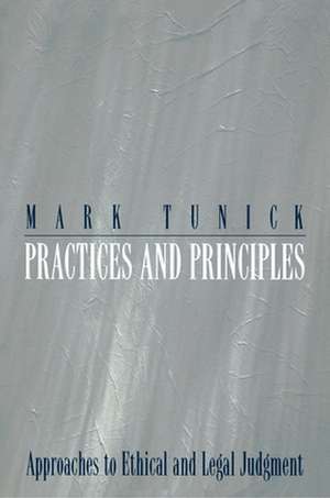 Practices and Principles de Mark Tunick