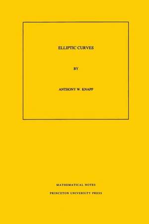Elliptic Curves de Anthony W. Knapp