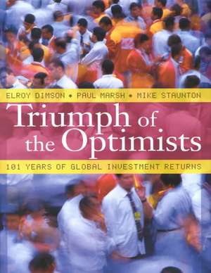 Triumph of the Optimists – 101 Years of Global Investment Returns de Elroy Dimson