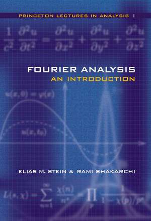 Fourier Analysis – An Introduction de Elias M. Stein