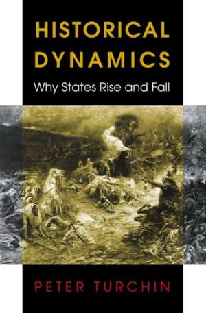 Historical Dynamics – Why States Rise and Fall de Peter Turchin