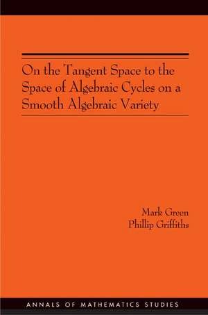 On the Tangent Space to the Space of Algebraic Cycles on a Smooth Algebraic Variety. (AM–157) de Mark Green