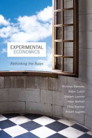 Experimental Economics – Rethinking the Rules de Nicholas Bardsley