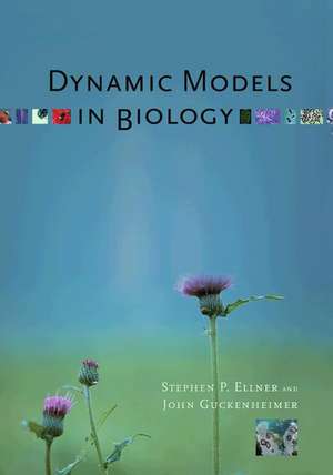 Dynamic Models in Biology de Stephen P. Ellner