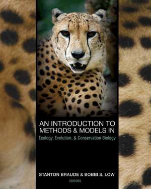 An Introduction to Methods and Models in Ecology, Evolution, and Conservation Biology de Stanton Braude