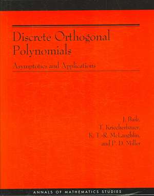 Discrete Orthogonal Polynomials – Asymptotics and Applications (AM–164) de J. Baik