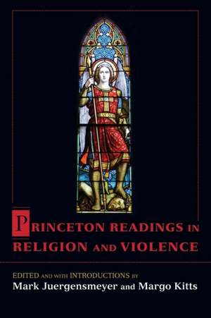 Princeton Readings in Religion and Violence de Mark Juergensmeyer