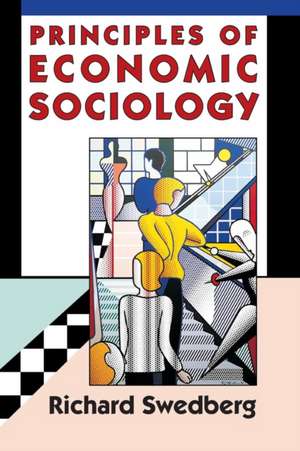 Principles of Economic Sociology de Richard Swedberg