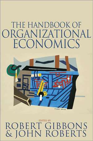 The Handbook of Organizational Economics de Robert S. Gibbons