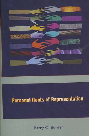 Personal Roots of Representation de Barry C. Burden