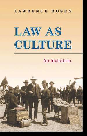 Law as Culture – An Invitation de Lawrence Rosen