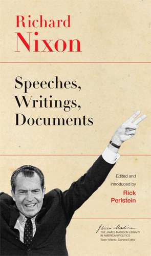 Richard Nixon – Speeches, Writings, Documents de Richard Nixon