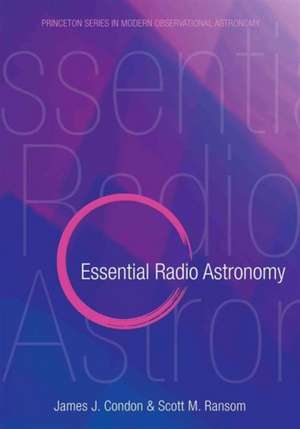 Essential Radio Astronomy de James J. Condon