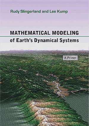 Mathematical Modeling of Earth′s Dynamical Systems – A Primer de Rudy Slingerland