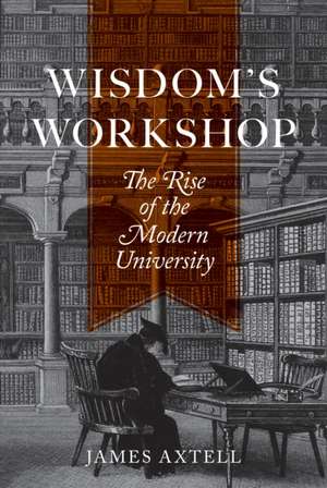 Wisdom's Workshop de James Axtell