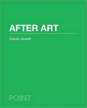 After Art de David Joselit