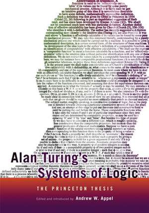 Alan Turing`s Systems of Logic – The Princeton Thesis de Andrew W. Appel