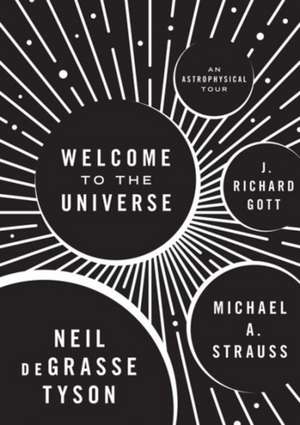 Welcome to the Universe – An Astrophysical Tour de Neil De Grasse Tyson