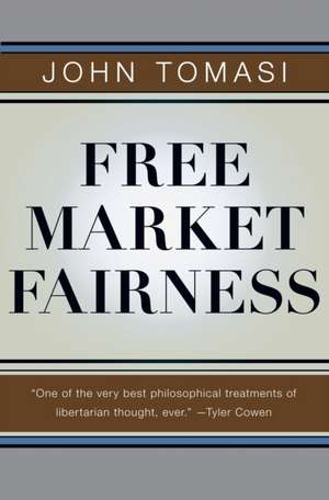 Free Market Fairness de John Tomasi