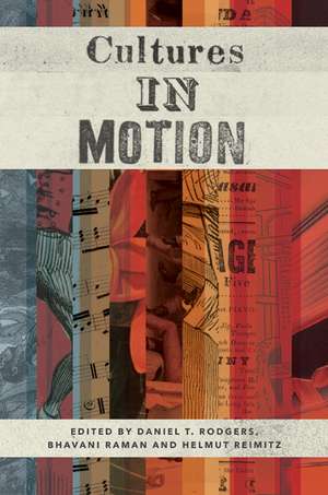 Cultures in Motion de Daniel T. Rodgers