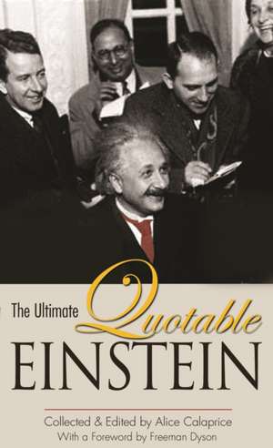 The Ultimate Quotable Einstein de Albert Einstein