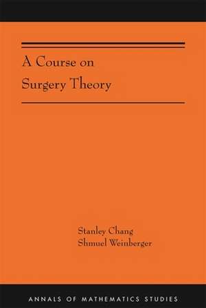 A Course on Surgery Theory de Stanley Chang