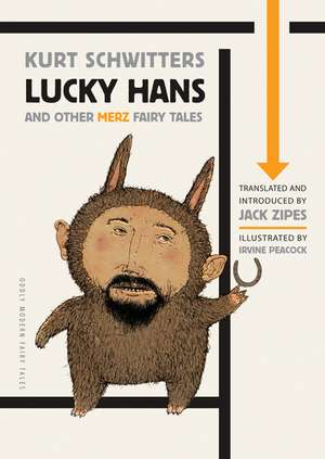 Lucky Hans and Other Merz Fairy Tales de Kurt Schwitters