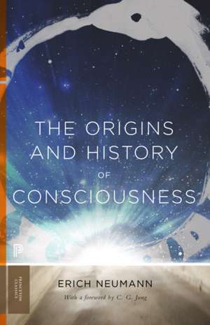 The Origins and History of Consciousness de Erich Neumann