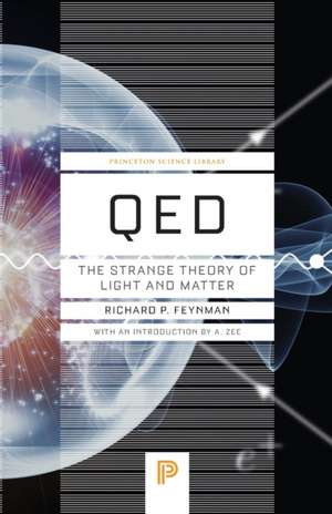 QED – The Strange Theory of Light and Matter de Richard P. Feynman