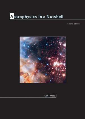 Astrophysics in a Nutshell de Dan Maoz