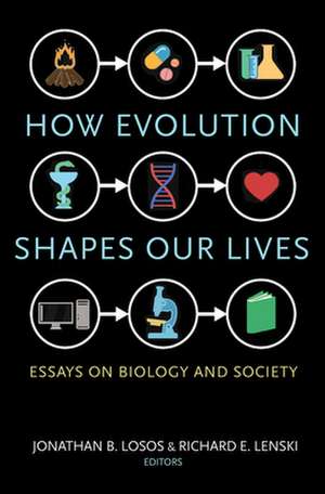 How Evolution Shapes Our Lives de Jonathan B Losos