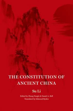 The Constitution of Ancient China de Su Su Li