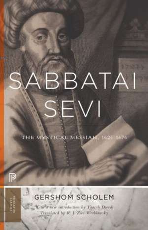 Sabbatai Sevi – The Mystical Messiah, 1626–1676 de Gershom Gerhard Scholem