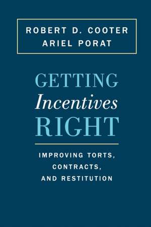 Getting Incentives Right de Robert D. Cooter