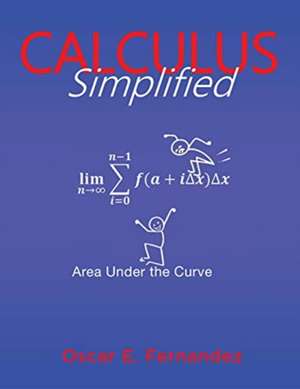 Calculus Simplified de Oscar E. Fernandez