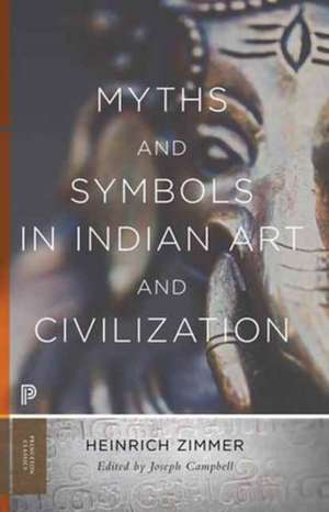 Myths and Symbols in Indian Art and Civilization de Heinrich Zimmer