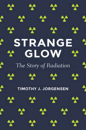 Strange Glow de Timothy J Jorgensen