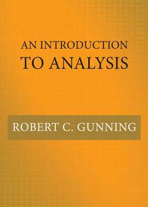 An Introduction to Analysis de Robert C. Gunning