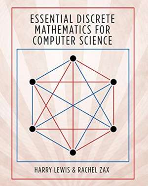 Essential Discrete Mathematics for Computer Science de Harry Lewis