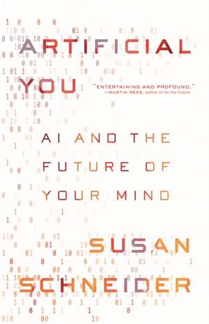 Artificial You de Susan Schneider