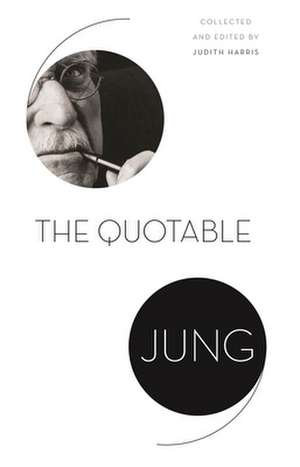 The Quotable Jung de C. G. Jung