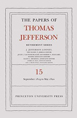 The Papers of Thomas Jefferson – Retirement Series – 1 September 1819 to 31 May 1820 de Thomas Jefferson