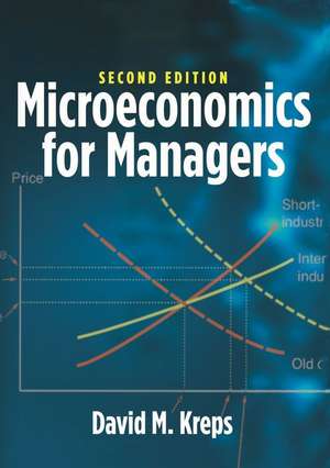 Microeconomics for Managers, 2nd Edition de David M. Kreps