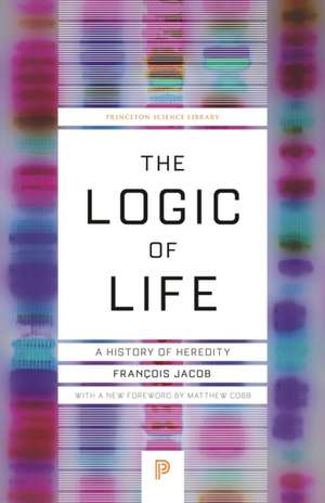 The Logic of Life – A History of Heredity de François Jacob