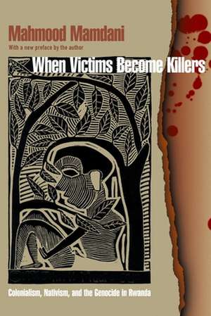 When Victims Become Killers de Mahmood Mamdani
