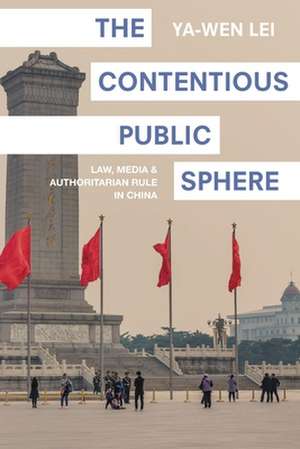 The Contentious Public Sphere de Ya-Wen Lei