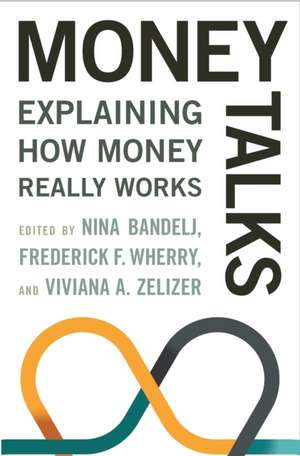 Money Talks – Explaining How Money Really Works de Nina Bandelj