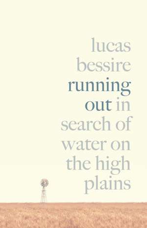 Running Out de Lucas Bessire