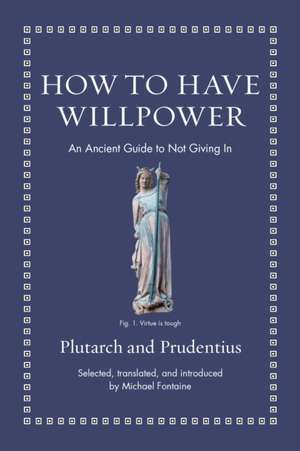 How to Have Willpower de Prudentius